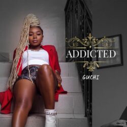 Guchi - Addicted