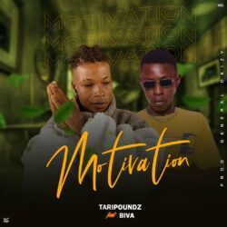 Taripoundz Feat. Biva - Motivation 