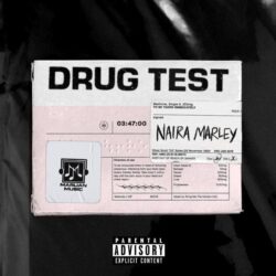 Naira Marley – Drug Test