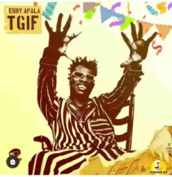 Mp3: Terry Apala – TGIF