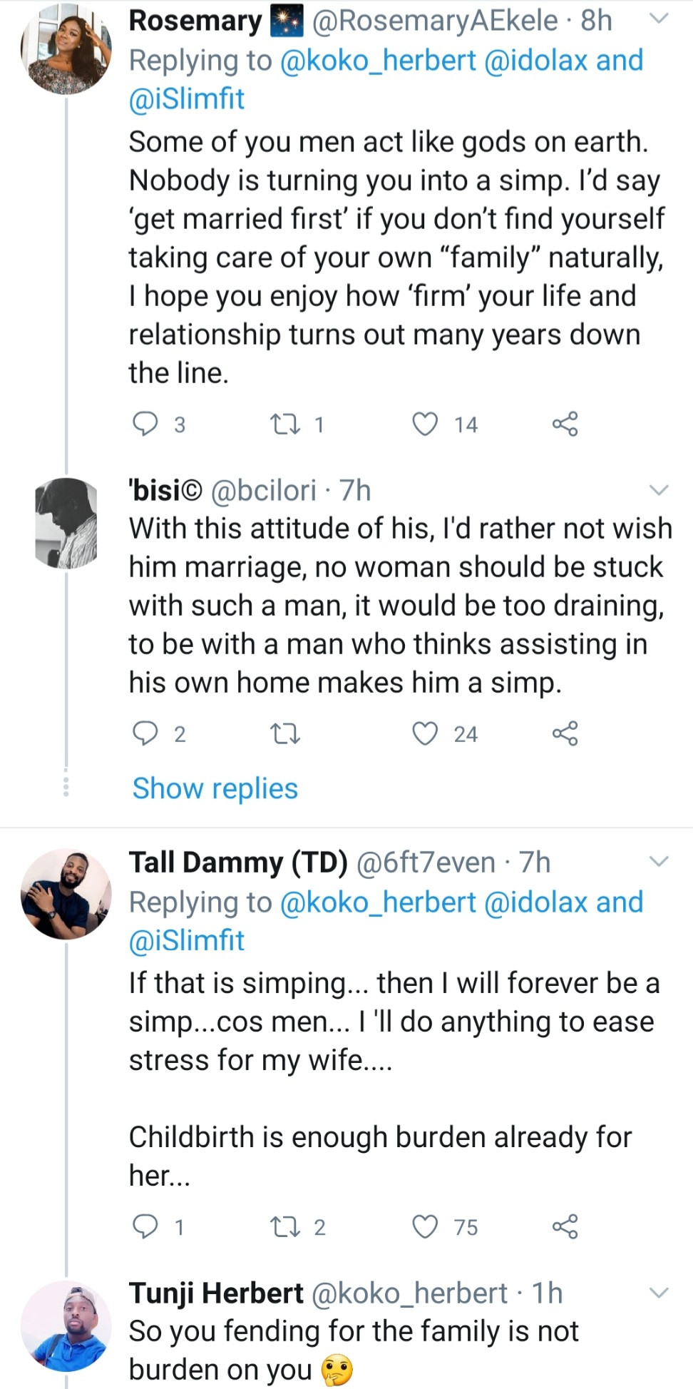 Argument ensues as single man says married men who run errands in their home are 