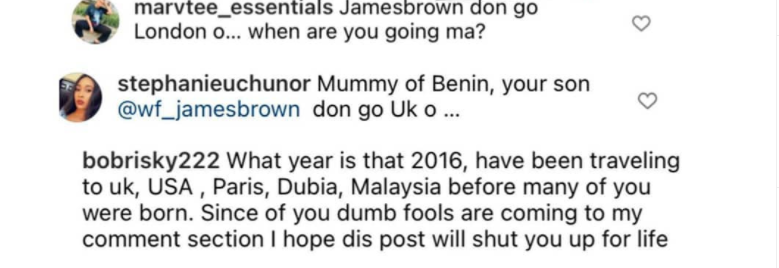 I have been traveling to UK, US, Paris, Malaysia Dubai before many of you were born - Bobrisky replies fans telling him about James Brown?s recent trip to UK