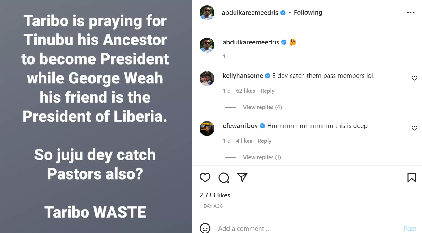 So juju dey catch Pastor? Taribo West is praying for Tinubu to become President while his friend George Weah is President of Liberia - Eedris Abdulkareem