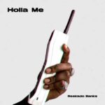 Holla Me Lyrics by Reekado Banks